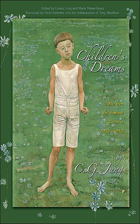 Children's Dreams: Notes from the Seminar Given in 1936-1940