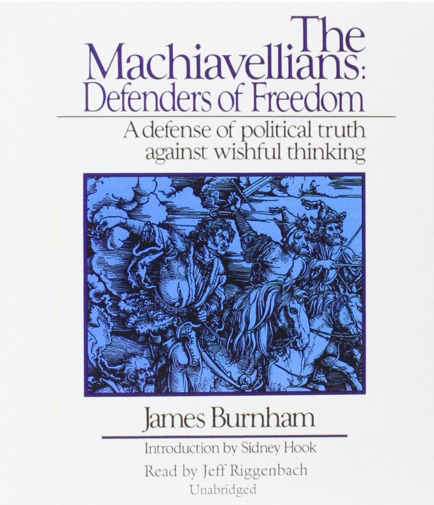 James Burnham - The Machiavellians