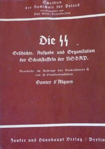 Die SS - Geschichte, Aufgabe und Organisation der Schutzstaffeln der NSDAP (1939, 15 S., Text)