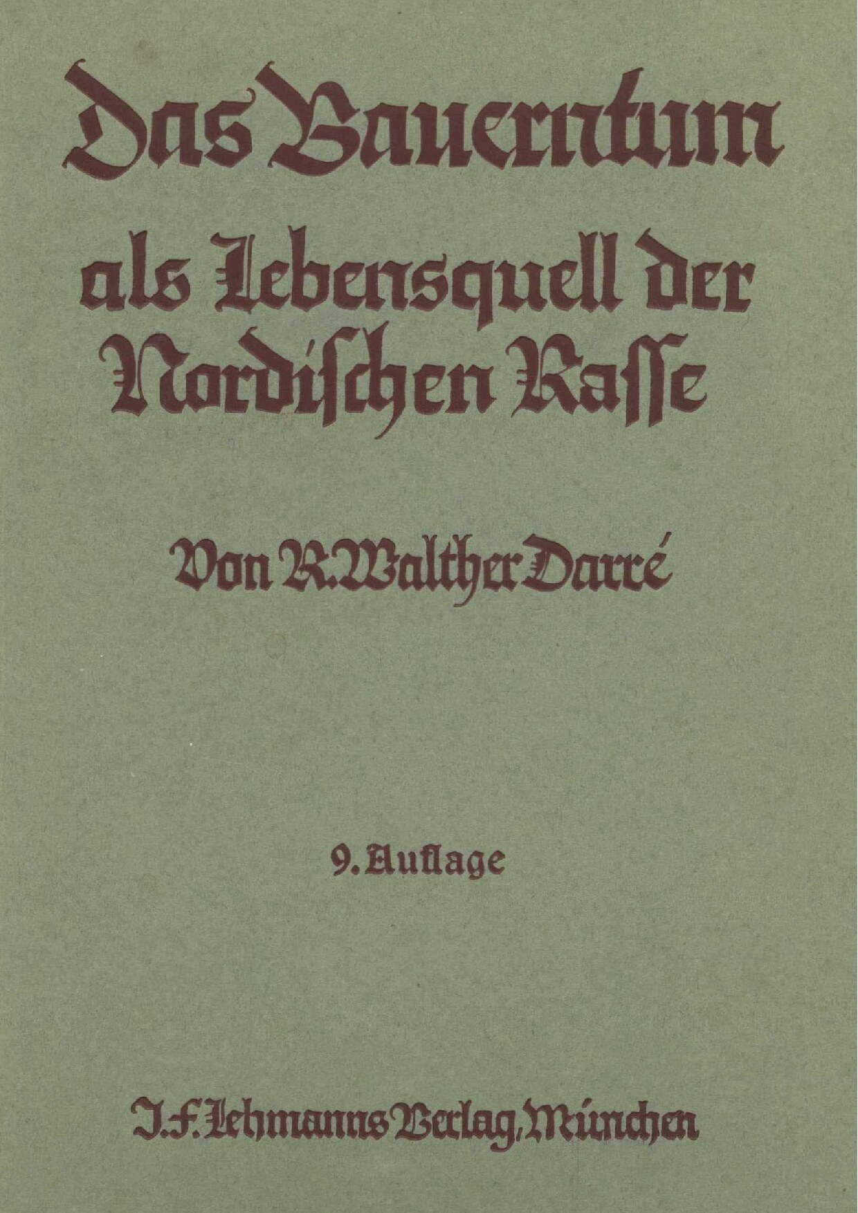 Das Bauerntum als Lebensquell der Nordischen Rasse