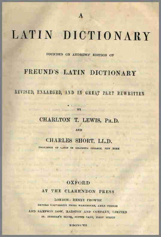 A Latin dictionary founded on Andrews' edition of Freund's Latin dictionary