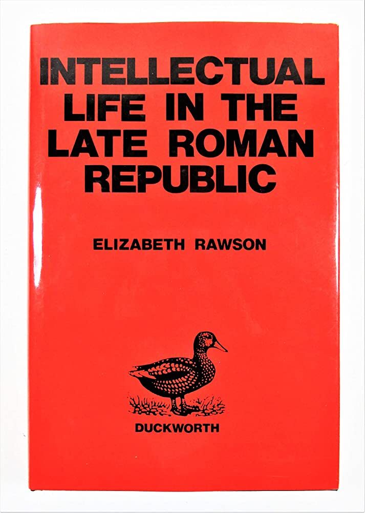 Intellectual Life in the Late Roman Republic